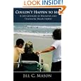 Couldn't Happen to Me: A Life Changed by Paralysis and Traumatic... by Jill C. Mason