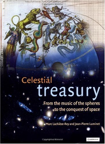 Celestial Treasury: From the Music of the Spheres to the Conquest of Space