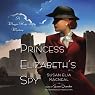 Princess Elizabeth's Spy: A Maggie Hope Mystery, Book 2