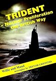 Trident : nuclear proliferation the British way