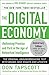 The Digital Economy ANNIVERSARY EDITION: Rethinking Promise and Peril in the Age of Networked Intelligence