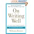On Writing Well, 30th Anniversary Edition: The Classic Guide to Writing Nonfiction