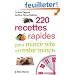 220 recettes rapides pour mincir vite et rester mince