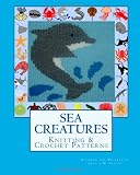 SEA CREATURES Knitting & Crochet Patterns