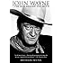 John Wayne: The Man Behind the Myth