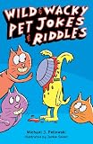 Wild and Wacky Pet Jokes and Riddles