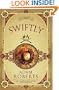 Swiftly: A Novel