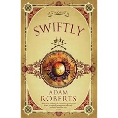Swiftly: A Novel (Gollancz S.F.)