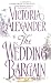 The Wedding Bargain (Avon Romantic Treasure)