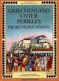 Produkt-Bild: Abenteuer Weltgeschichte. Griechenland unter Perikles. Die Bl&uuml;tezeit Athens