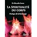 La spiritualit� du corps