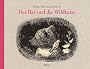Der B�r und die Wildkatze: Bilderbuch