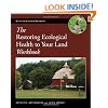 The Restoring Ecological Health to Your Land Workbook (The Science and Practice of Ecological Restoration Series)