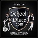 The Best of School Disco.Com: 10th Anniversary
