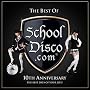 The Best of School Disco.Com: 10th Anniversary