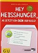 Hey Hei�hunger, ab jetzt bin ich der Boss!