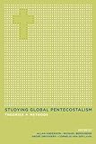 Studying global Pentecostalism : theories and methods