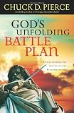 Gods Unfolding Battle Plan: A Field Manual for Advancing the Kingdom of God