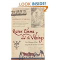 Queen Emma and the Vikings: The Woman Who Shaped the Events of 1066