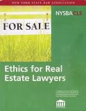 Ethics for Real Estate Lawyers (CLE - Continuing Legal Education, Spring 2008)