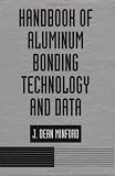 Handbook of Aluminum Bonding Technology and Data