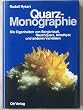 Quarz- Monographie