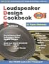 Loudspeaker Design Cookbook