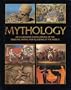 Mythology - An Illustrated Encyclopedia of the Principal Myths and Religions of the World