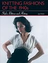 Knitting Fashions of the 1940s: Styles, Patterns and History.