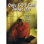 Only God Can Judge Me