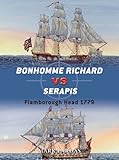 Bonhomme Richard vs Serapis : Flamborough Head 1779