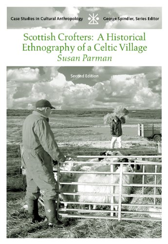 Scottish Crofters: A Historical Ethnography of a Celtic Village (Case Studies in Cultural Anthropology)
