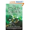 The Cloud Garden: A True Story of Adventure, Survival, and Extreme Horticulture