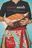 Almost Amish: One Womans Quest for a Slower, Simpler, More Sustainable Life