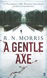 Cover of A Gentle Axe by R.N. Morris 0571238572