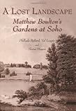 A lost landscape : Matthew Boulton's gardens at Soho