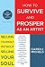 How to Survive and Prosper as an Artist: Selling Yourself Without Selling Your Soul