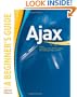 AJAX: A Beginner's Guide (Beginner's Guide  (Osborne Mcgraw Hill))