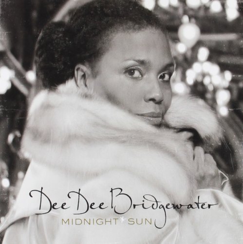 Dee Dee Bridgewater - Midnight Sun - Zortam Music