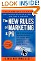 The New Rules of Marketing & PR: How to Use Social Media, Online Video, Mobile Applications, Blogs, News Releases, and Viral Marketing to Reach Buyers Directly