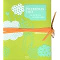 Les premi�res fois : Le journal de mon b�b� de 0 � 24 mois
