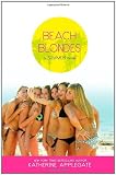 picture of Beach Blondes: A Summer Novel (Summer Novels)