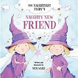The Naughtiest Fairy's naughty new friend