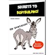 Secrets To Bodybuilding For Smartasses - Learn Bodybuilding For Beginners, Bodybuilding Diets, And Bodybuilding Nutrition - Everything You Need To Know About Bodybuilding...