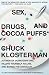 Sex, Drugs, and Cocoa Puffs: A Low Culture Manifesto