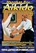 Aikido Self Defense for the Modern Warrior Vol. II