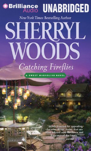 Catching Fireflies (Sweet Magnolias Series)