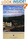 Communion of Immigrants: A History of Catholics in America (Religion in American Life)