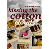Kissing the Cotton Clouds
