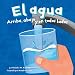 Book El Agua/Water: Arriba, Abajo Y En Todos Lados/ Up, Down, and All Around (Ciencia Asombrosa) (Ciencia Asombrosa)